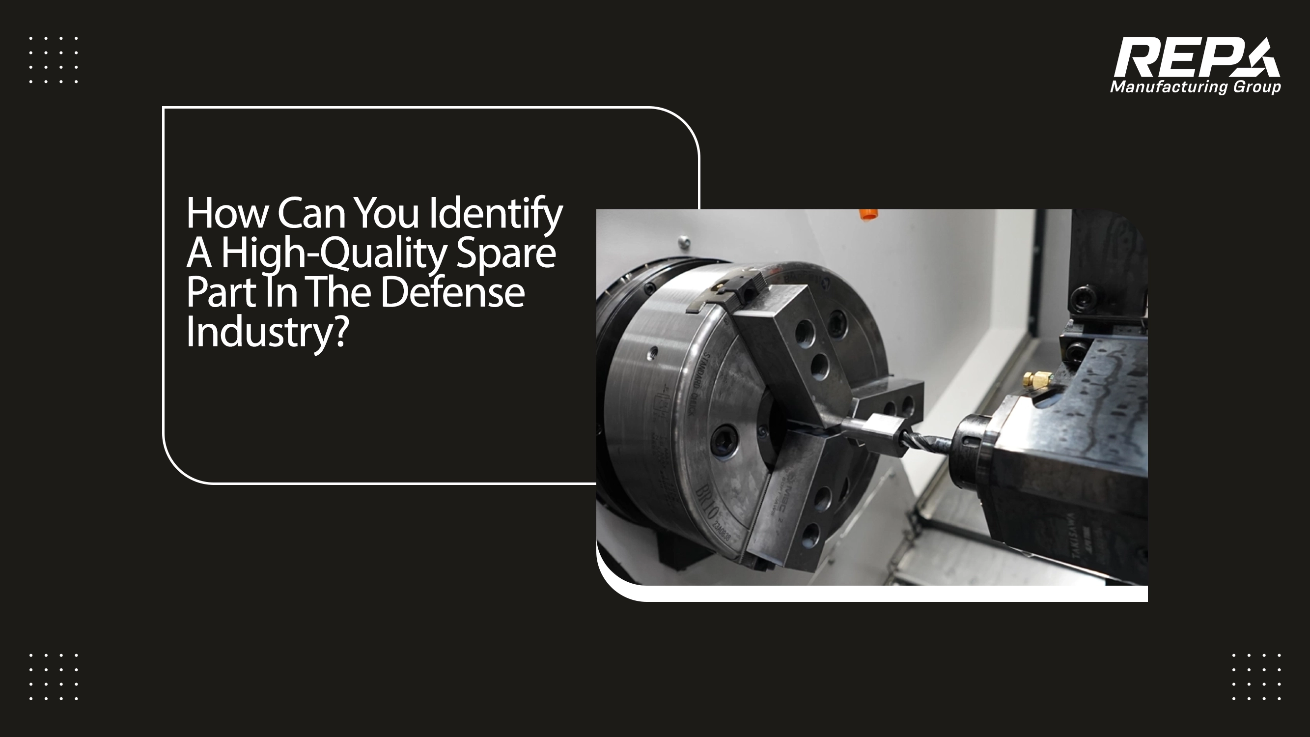 How Can You Identify A High-Quality Spare Part In The Defense Industry?