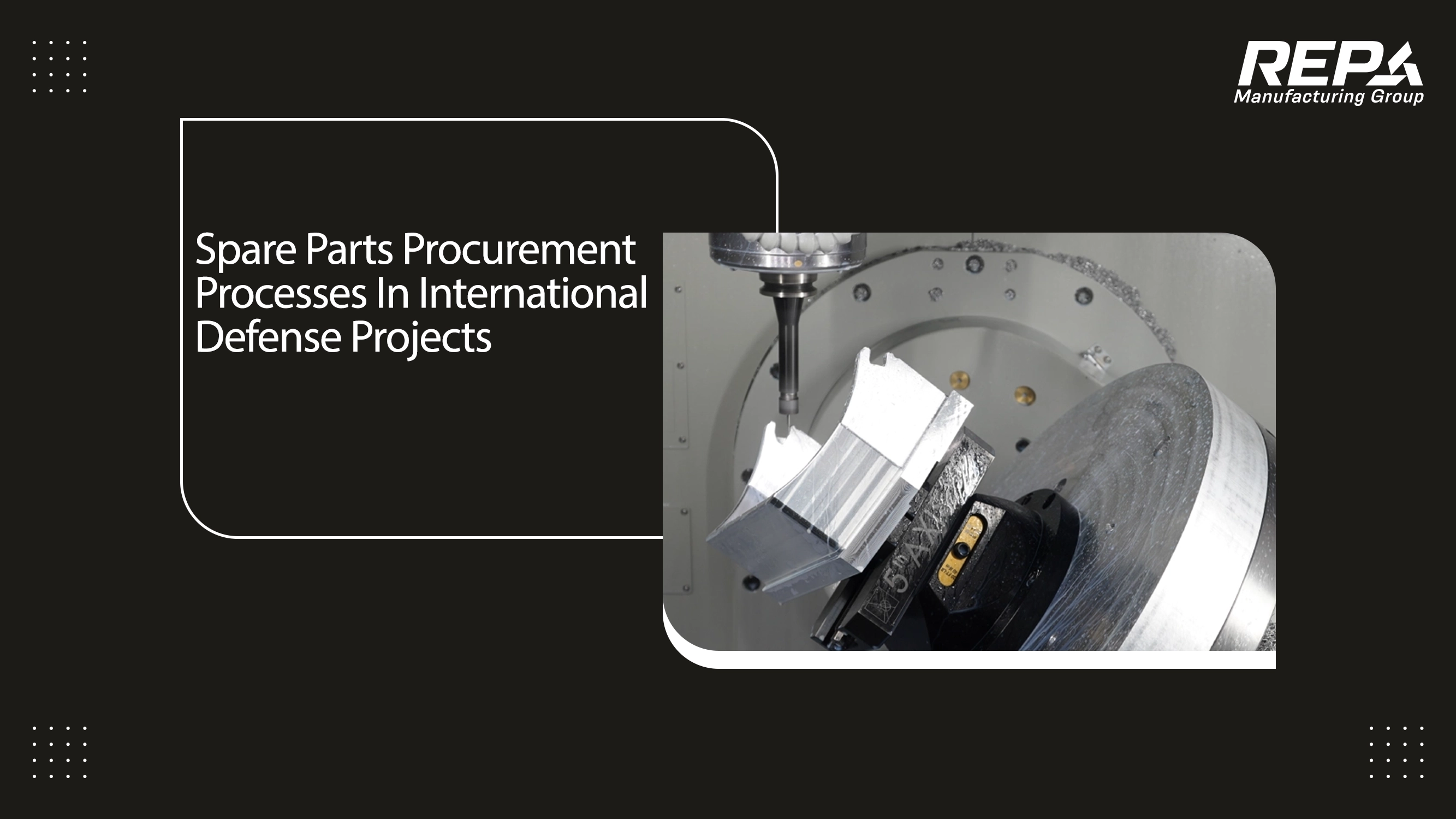 Spare Parts Procurement Processes In International Defense Projects